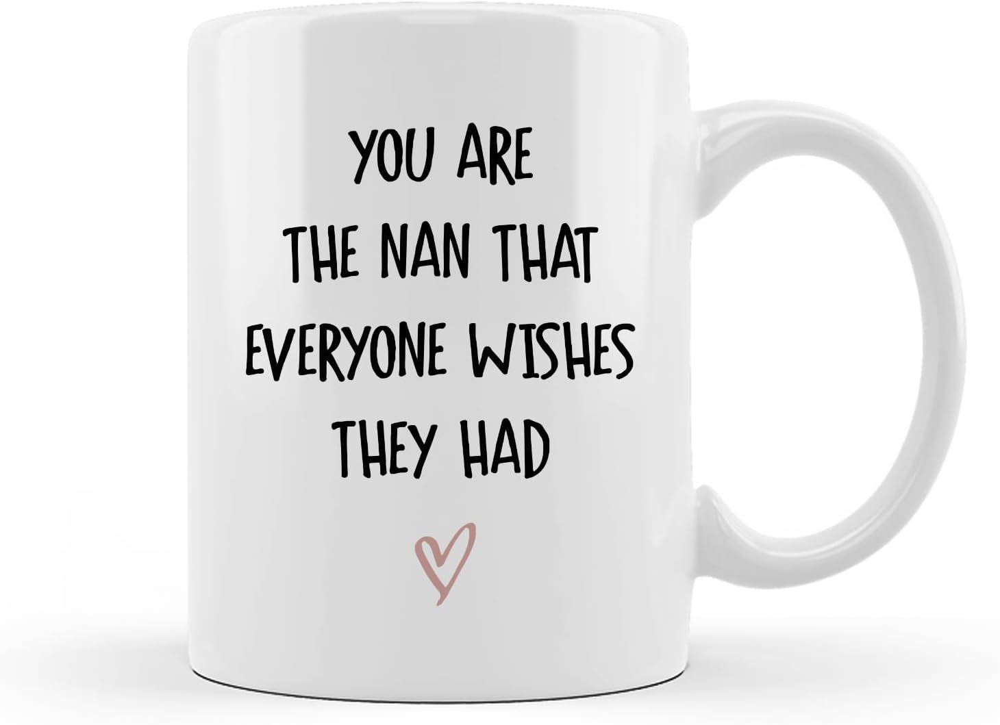DOTAIN Nan Grandma Mug - Nan Gifts, Nan Grandma Gifts from Grandkids, Mothers Day Gifts Birthday for Grandma Nan, Gifts for Nan, You are the Nan That Everyone Wishes They Had Coffee Mugs 11 oz White