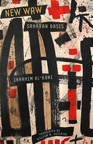 New Waw, Saharan Oasis (CMES Modern Middle East Literatures in Translation) (English Edition)