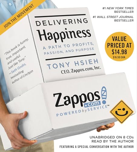 Delivering Happiness: A Path to Profits, Passion, and Purpose