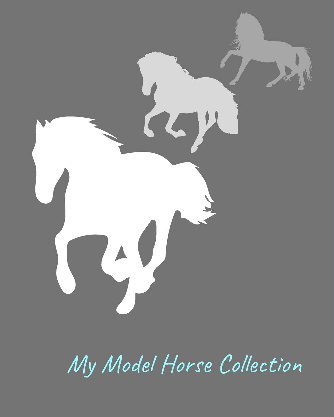 My Model Horse Collection Inventory Guide and Reference