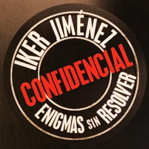 Iker Jim&eacute;nez Confidencial Podcast Por retirandomeporaqui arte de portada