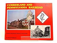 Cumberland & Pennsylvania Railroad : Western Maryland's Historic Coal Carrier 0911868631 Book Cover