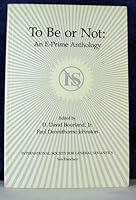 To Be or Not: An E-Prime Anthology 0918970385 Book Cover