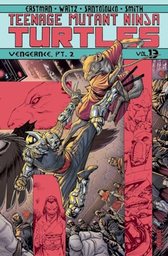Teenage Mutant Ninja Turtles Volume 13: Vengeance Part 2 (Teenage Mutant Ninja Turtles Ongoing Tp)