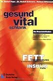  Gesund - Vital- Schlank. by Detlef Pape Rudolf Schwarz Helmut Gillessen Gerhard Uhlenbruck Alois Mader(2001-09-01)