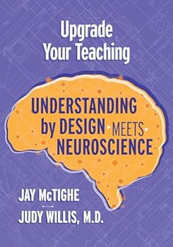 Paperback Upgrade Your Teaching: Understanding by Design Meets Neuroscience Book