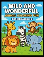 Color the Creatures: A Fun Animal Adventure (Ages 2–6) B0F5RWWL2T Book Cover