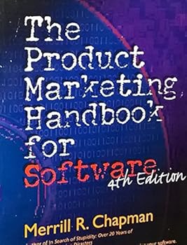 Paperback The Product Marketing Handbook for Software, 4th Edition Book