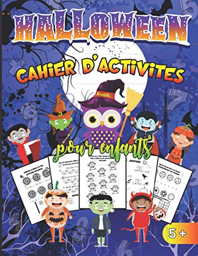 Halloween pour enfants Cahier d’Activités: Livre d'activités Halloween pour jeunes enfants fille et garçon dès 5 ans - 30 jeux de Maths et Coloriages ... cm | 8,5x11 in | IDÉE CADEAU (French Edition)