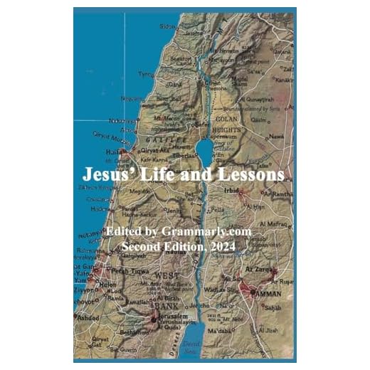 Jesus' Life and Lessons: Second edition