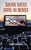 Talking Sixties Drive-In Movies (hardback)