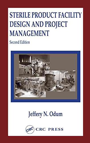 [(Sterile Facility Product Design and Project Management)] [By (author) Jeffrey N. Odum] published on (March, 2004)