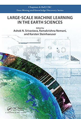  Large-Scale Machine Learning in the Earth Sciences (Chapman & Hall/CRC Data Mining and Knowledge Discovery Series) (English Edition)