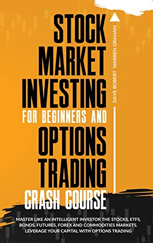 51LDq V+yZL - Stock Market Investing for Beginners and Options Trading Crash Course: Master Like an Intelligent Investor the Stocks, ETFs, Bonds, Futures, Forex and ... Leverage Your Capital with Options Trading