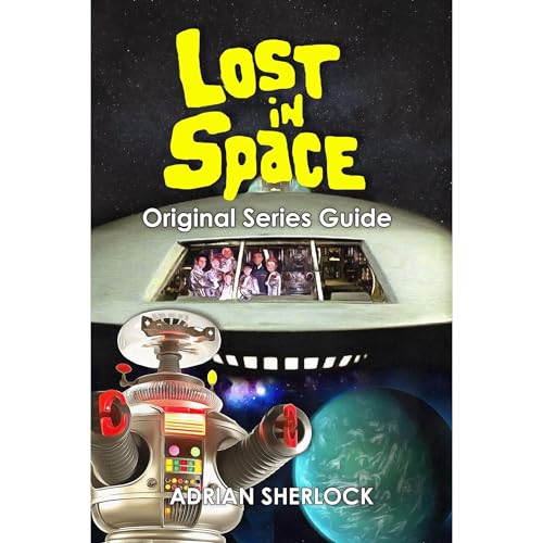 Lost in Space Original Series Guide Audiolibro Por Adrian Sherlock arte de portada