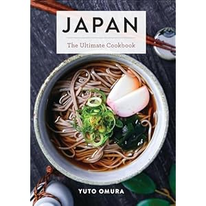 Japan: The Ultimate Cookbook Hardcover – 17 July 2025
