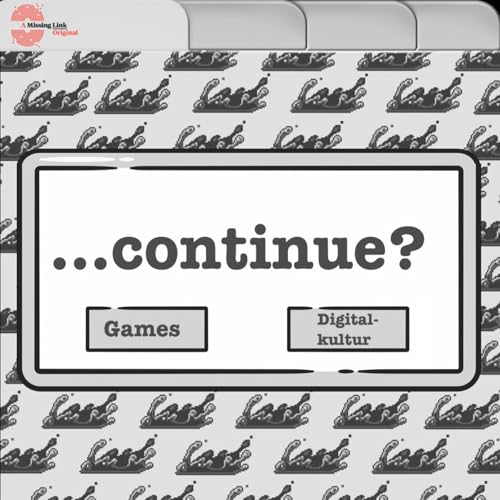...continue? Der Podcast zu Games und Digitalkultur cover art