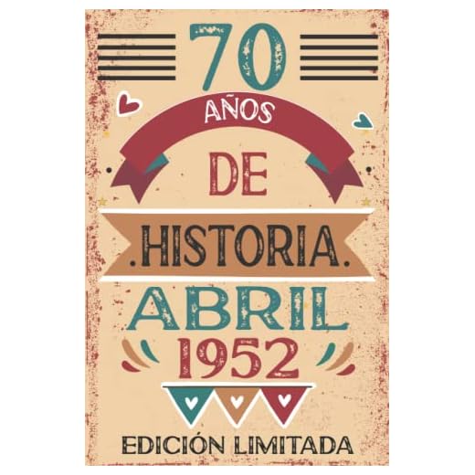 70 Años De Historia Abril 1952: 70 años. Libro de visitas, cuaderno, 110 páginas de felicitaciones, idea de regalo, regalo Para la esposa, novia, mujer, La madre