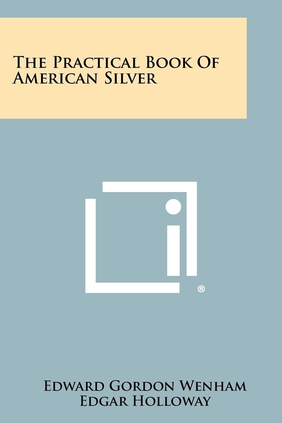 The Practical Book of American Silver