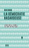 La démocratie hasardeuse: essai sur le tirage au sort en politique 2897720948 Book Cover