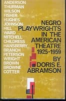 Negro Playwrights in the American Theatre, 1925-59 0231085931 Book Cover