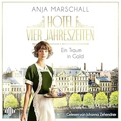 Hotel Vier Jahreszeiten – Ein Traum in Gold Titelbild