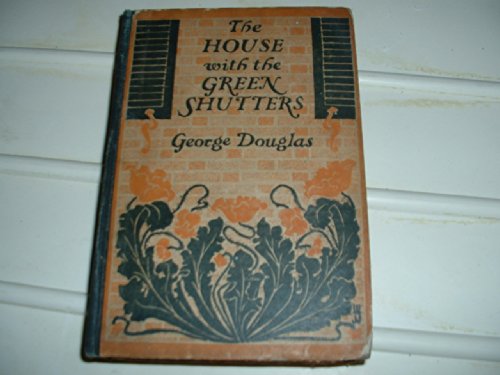 The House with The Green Shutters B009OZDTVE Book Cover