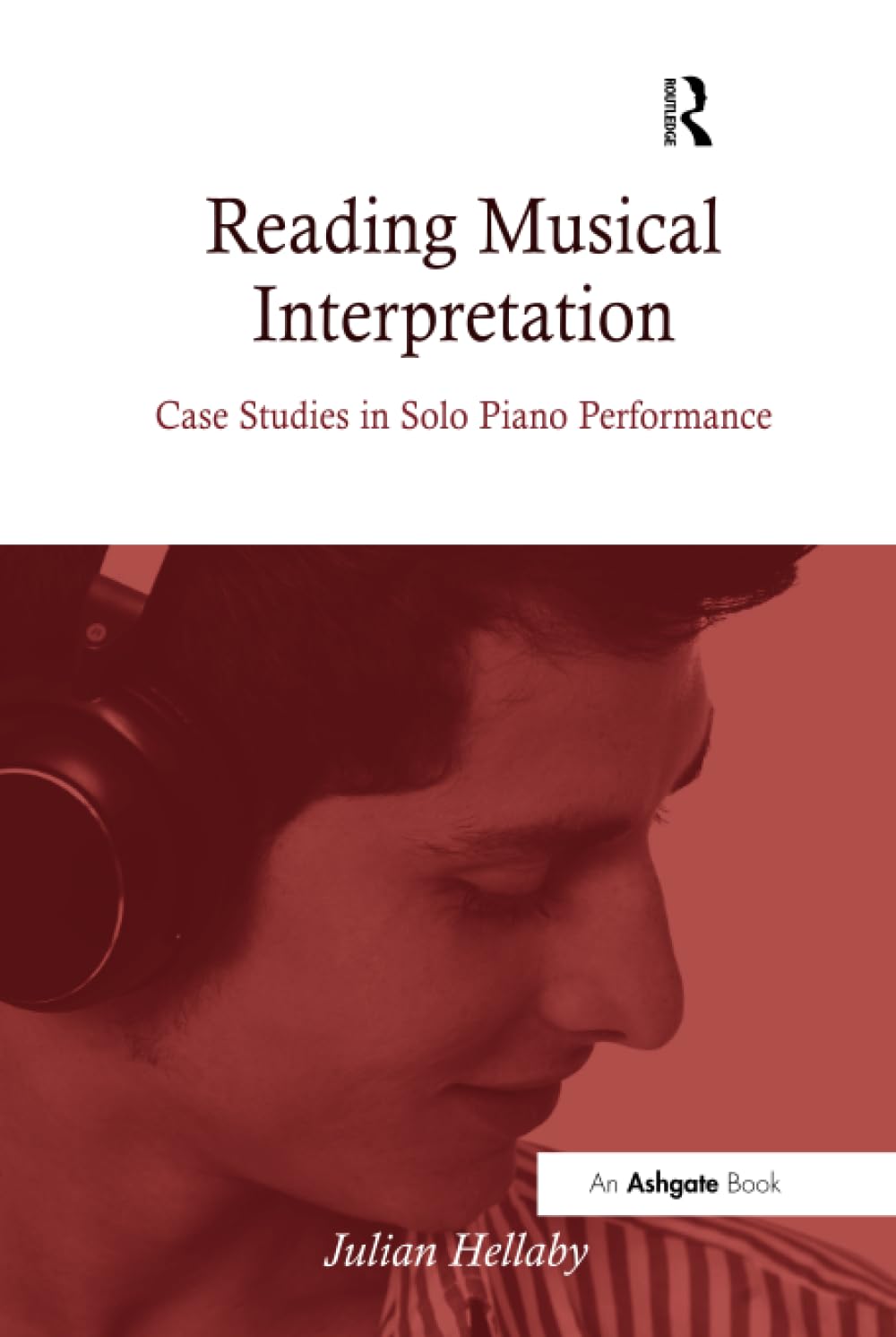 Reading Musical Interpretation: Case Studies in Solo Piano Performance