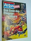  Atlan - Band 282. Das Ende des Magnortöters. Roman Heft. ERSTAUSGABE Feb.1977