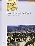  Castelfranco di Sopra. The country of cliffs