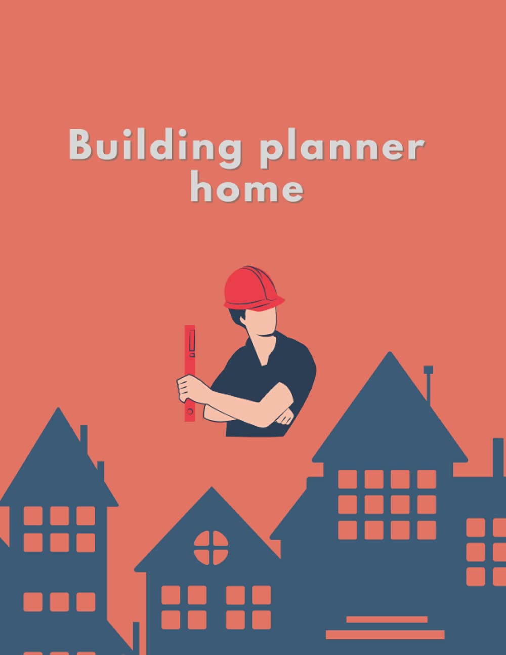 Building planner home: Construction Action Plan | New Home Organizer | house planner | construction notebook planner |peel-and-stick furniture and ... symbols| house planner | 8.5 x 11, 91 pages