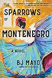 Sparrows of Montenegro: A Novel