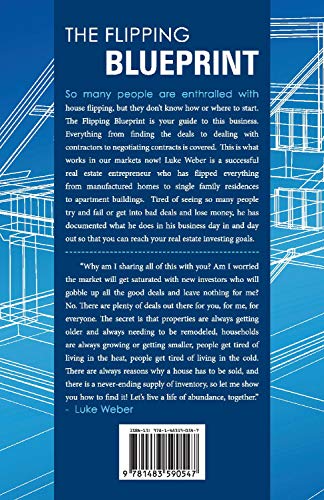 The Flipping Blueprint: The Complete Plan for Flipping Houses and Creating Your Real Estate-Investin