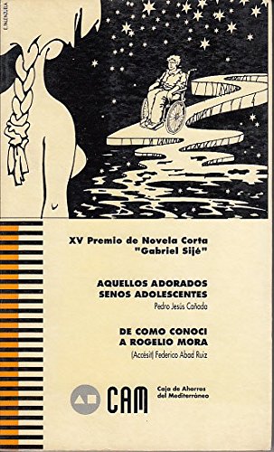 AQUELLOS ADORADOS SENOS ADOLESCENTES; DE CÓMO CONOCI A ROGELIO MORA.
