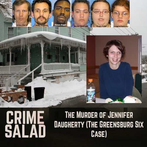 The Murder of Jennifer Daugherty (The Greensburg Six Case)