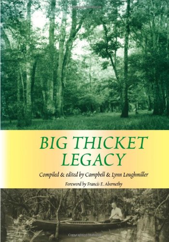 Big Thicket Legacy: Volume 2