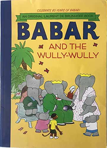 Babar and the Wully-Wully 0590300466 Book Cover