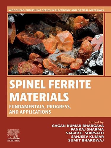 Spinel Ferrite Materials: Fundamentals, Progress, and Applications (Woodhead Publishing Series in Electronic and Optical Materials) (English Edition)