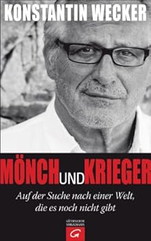 Hardcover Mönch und Krieger: Auf der Suche nach einer Welt, die es noch nicht gibt [German] Book