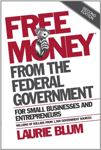 Free Money from the Federal Government 2e
