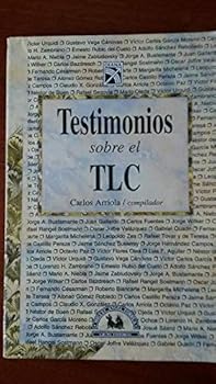 Paperback Testimonios sobre el TLC (Spanish Edition) [Spanish] Book