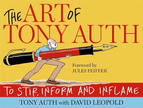 The Art of Tony Auth: To Stir, Inform and Inflame