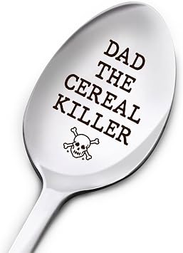 Funny Spoon Gift for Dad, The Cereal Killer, Fathers Day Birthday Thanksgiving Christmas Gifts for Best Dad Ever, Dad Gifts from Daughter Son Kids, Engraved Stainless Steel Spoon Gifts for Dad Father