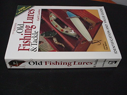 Old Fishing Lures & Tackle: Identification and Value Guide