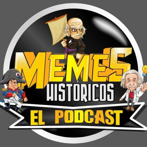 『Memes Hist&oacute;ricos El Podcast』のカバーアート