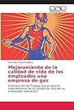  Mejoramiento de la calidad de vida de los empleados una empresa de gas: Intervención de Trabajo Social para el mejoramiento de la calidad de vida de los empleados operativos