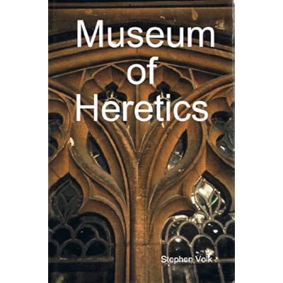 Museum of Heretics: A Rich Satire!