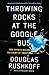 Throwing Rocks at the Google Bus: How Growth Became the Enemy of Prosperity