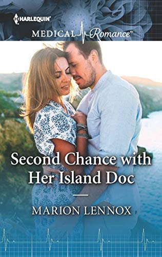 Second Chance with Her Island Doc (Harlequin Medical Romance Book 1051)