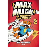Max Miau 2 - Un superhéroe ¿sin poderes? (Ficción Kids): Un